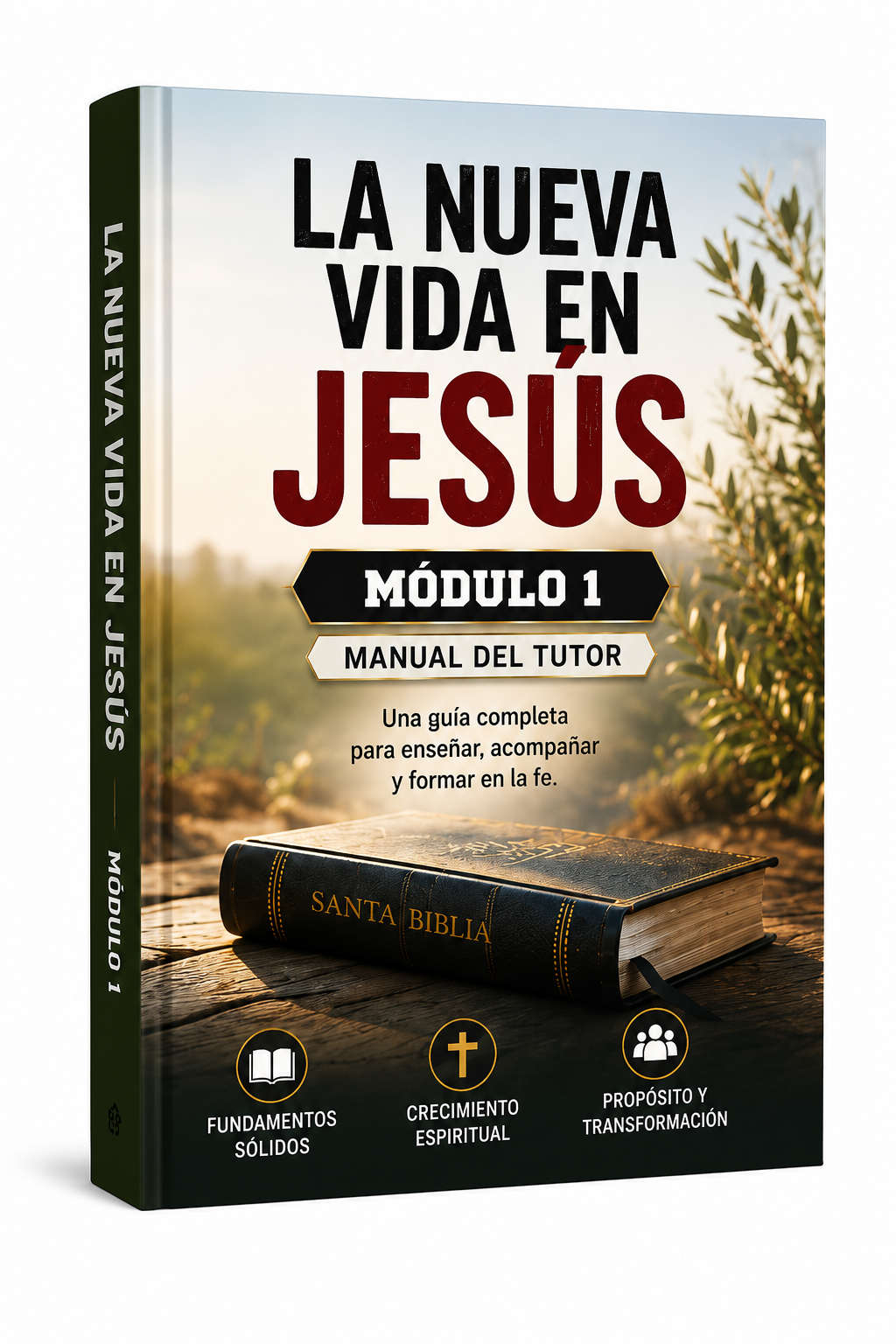 Módulo 1: La Nueva Vida en Jesús
